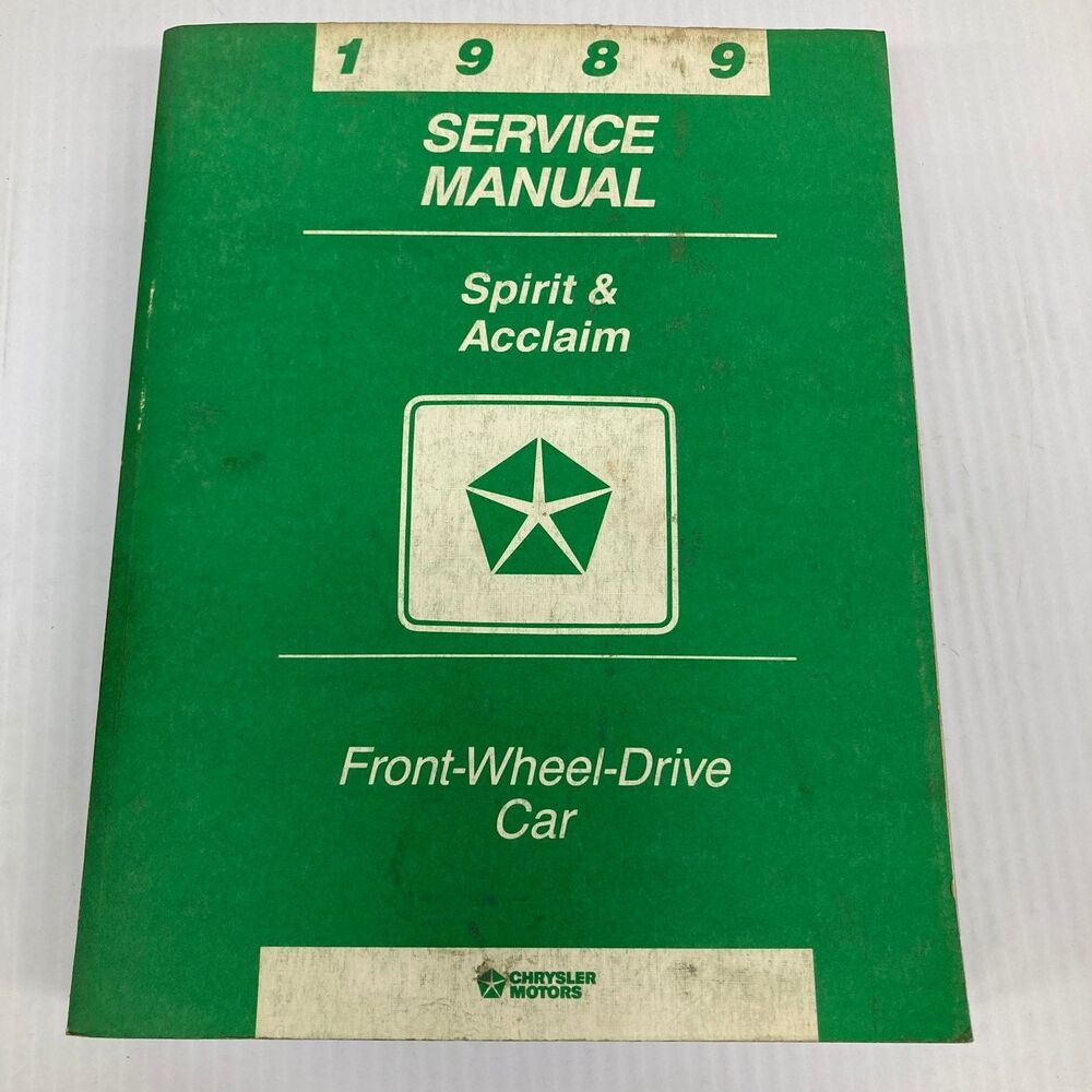 1989 Chrysler Motors Service Manual Spirit & Acclaim Front-Wheel-Drive Car